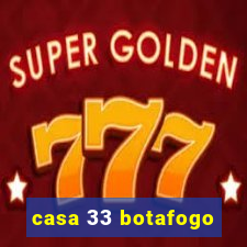 casa 33 botafogo